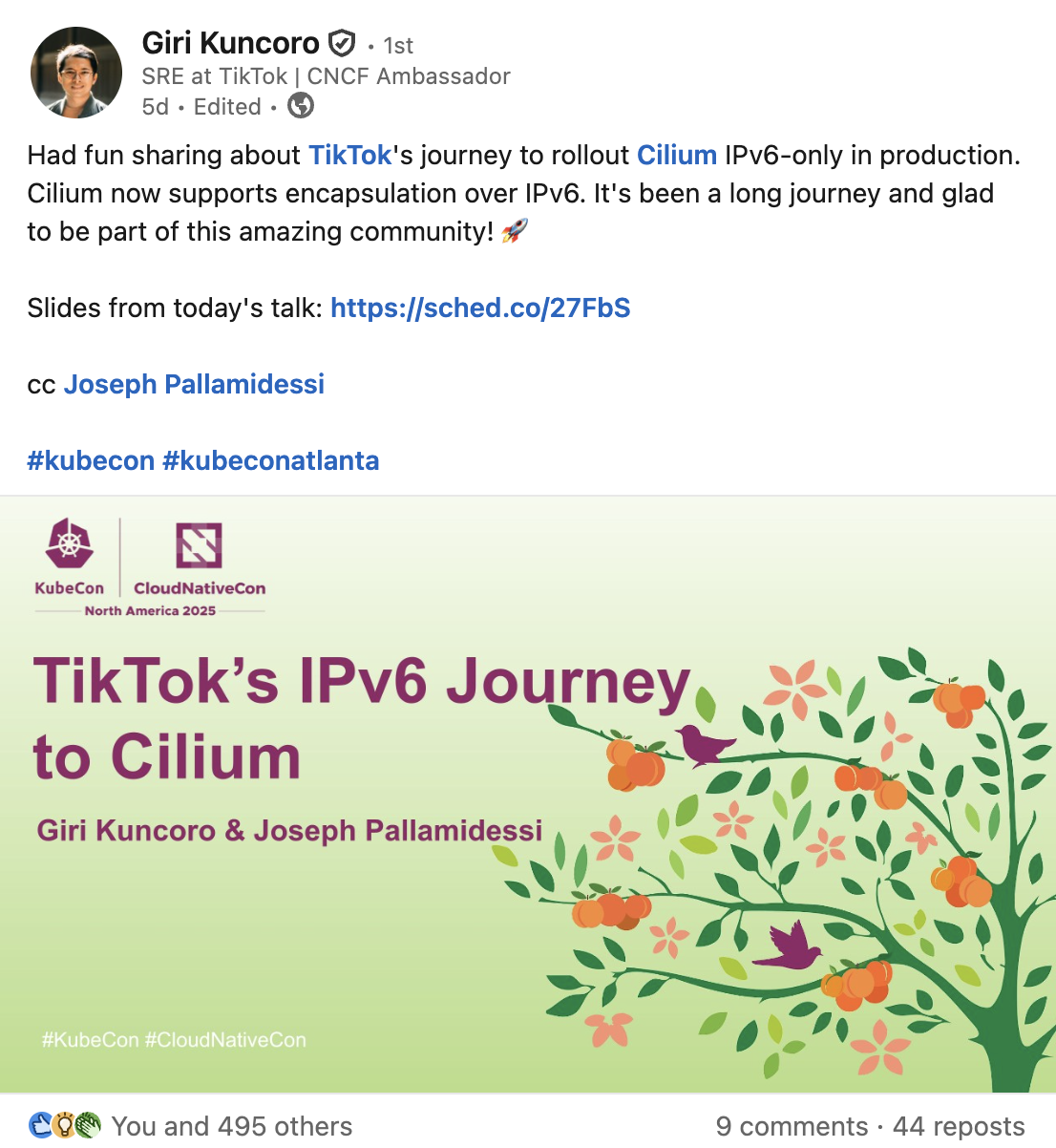 Had fun sharing about TikTok's journey to rollout Cilium IPv6-only in production. Cilium now supports encapsulation over IPv6. It's been a long journey and glad to be part of this amazing community! 🚀  Slides from today's talk: https://sched.co/27FbS  cc Joseph Pallamidessi 