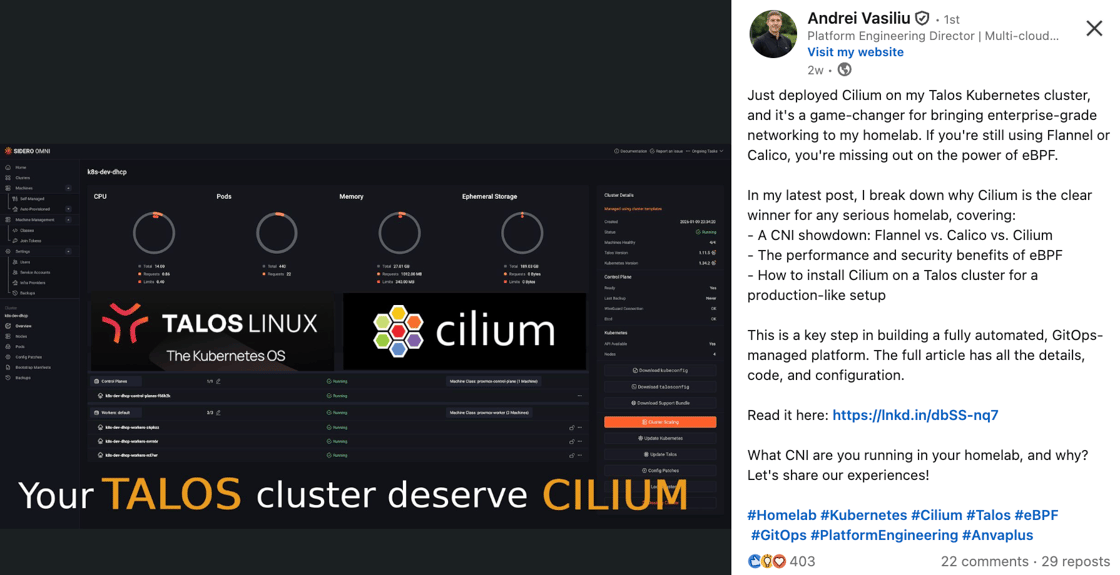 Just deployed Cilium on my Talos Kubernetes cluster, and it's a game-changer for bringing enterprise-grade networking to my homelab. If you're still using Flannel or Calico, you're missing out on the power of eBPF.  In my latest post, I break down why Cilium is the clear winner for any serious homelab, covering: - A CNI showdown: Flannel vs. Calico vs. Cilium - The performance and security benefits of eBPF - How to install Cilium on a Talos cluster for a production-like setup  This is a key step in building a fully automated, GitOps-managed platform. The full article has all the details, code, and configuration.  Read it here: https://lnkd.in/dbSS-nq7